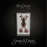 Sturm & Drang - EP - Alex Decay
