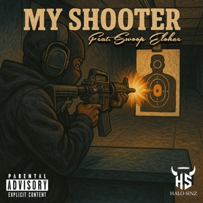 My Shooter (feat. Swoop Elohce) - Single