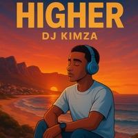 Higher - Single - DJ Kimza