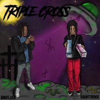 Triple Cross (feat. Biigflash) - Single - ShawtyRokk