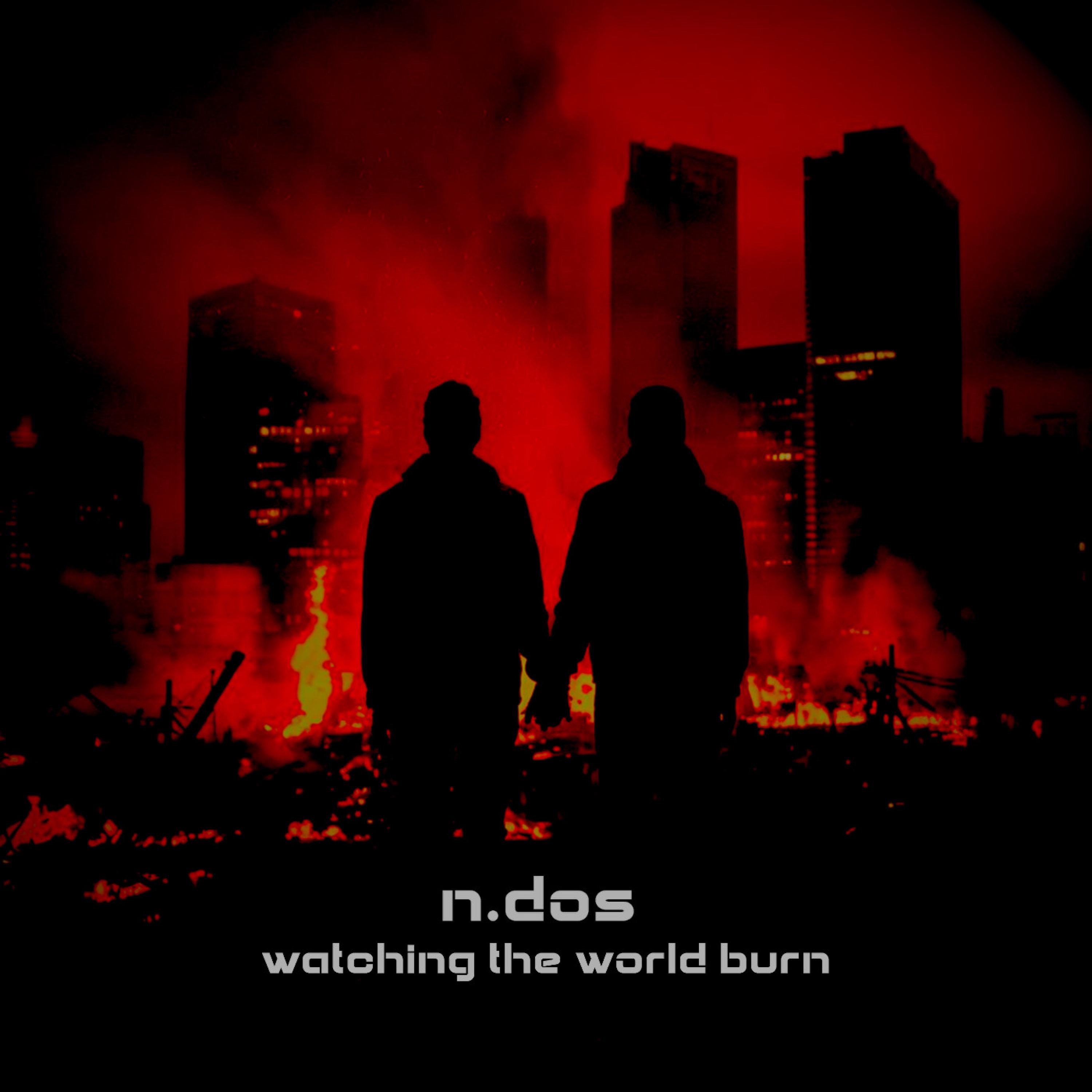 watching the world burn - EP