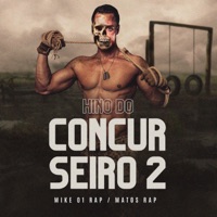 Hino Do Concurseiro 2 - Single - Mike 01 Rap & Matos Rap