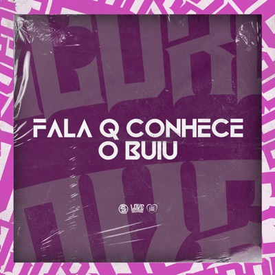 Fala Q Conhece o Buiu (feat. Mc Mello) - Single