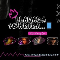 Llamada perdida (feat. Virifyah, Badtz B Gvng, ill C'P & Yin Yang Co) - Single - Rufas