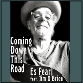 Coming Down This Road (feat. Tim O'Brien, Ed Snodderly)