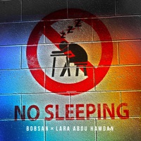 No Sleeping - Single - Bobsan & Lara Abou Hamdan