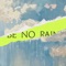 Be No Rain artwork