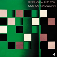 Silver Box - Single - Manu Kenton & Rotor