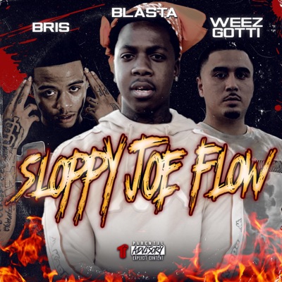Sloppy Joe Flow (feat. Bris & WeezGotti) - Single