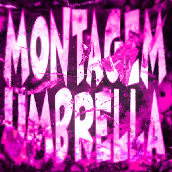 MONTAGEM UMBRELLA - EP