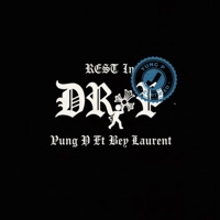 DRIP (feat. Bey Laurent & Drex) - Single - Yung P Beatz
