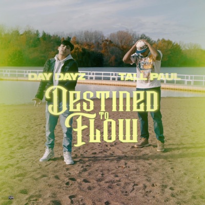 Destined To Flow (feat. Tall Paul) - Single