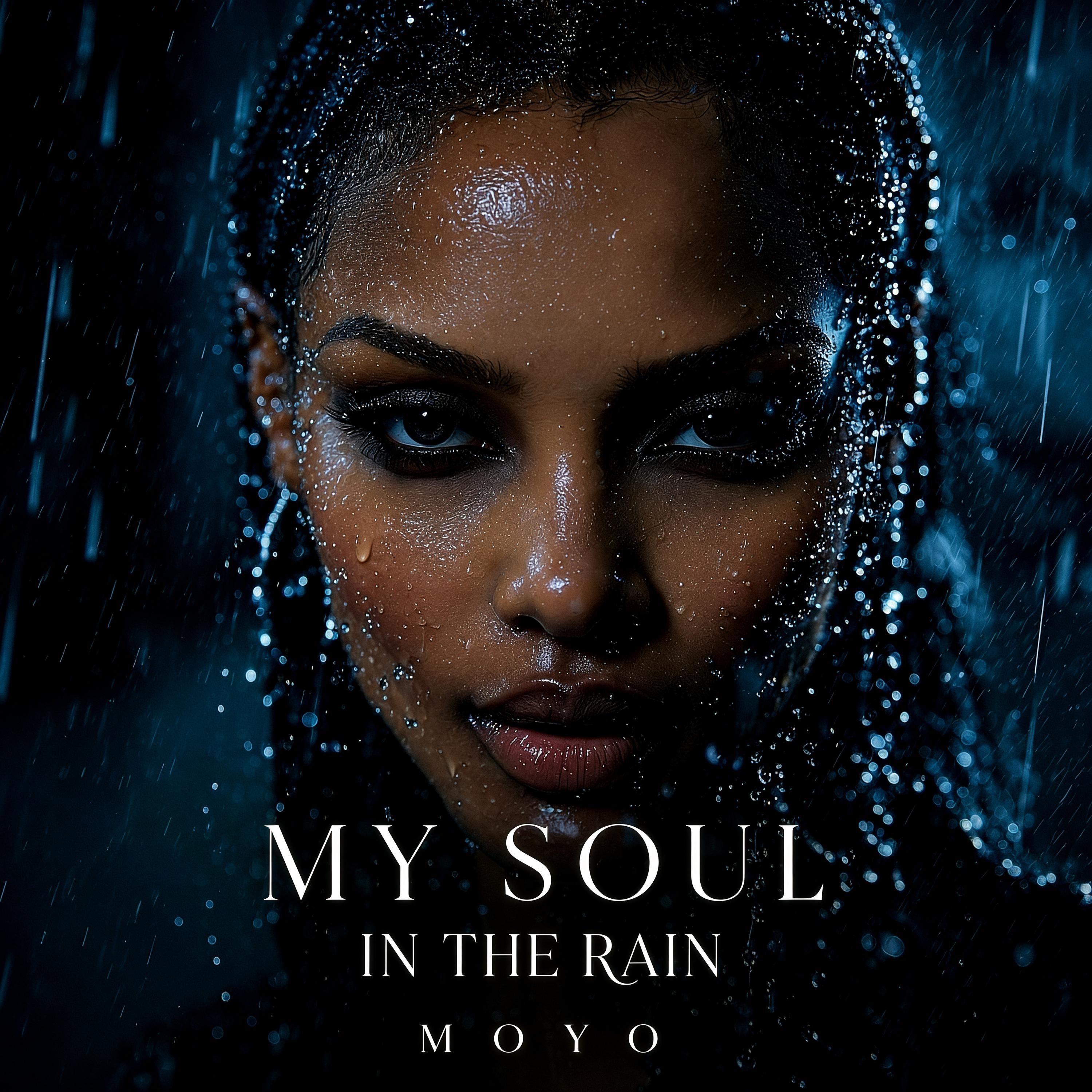 MY SOUL IN THE RAIN - Single