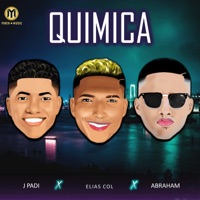 Química (feat. J padi) - Single - Elias Col & Abraham