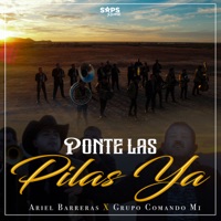 Ponte las Pilas Ya - Single - Ariel Barreras & Grupo Comando M1