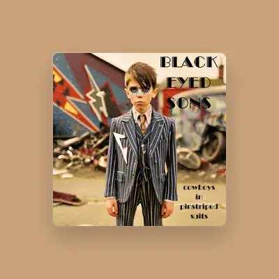 Listen to Black Eyed Sons, watch music videos, read bio, see tour dates & more!