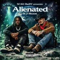 Alienated (feat. J moon) - Single - M-80 BaBy
