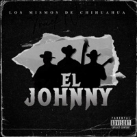 El Johnny - Single - Los mismos de chihuahua
