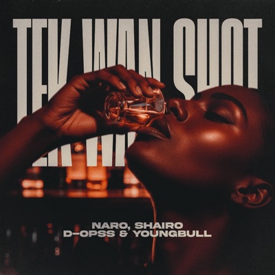 Tek Wan Shot (feat. Youngbull) - Single