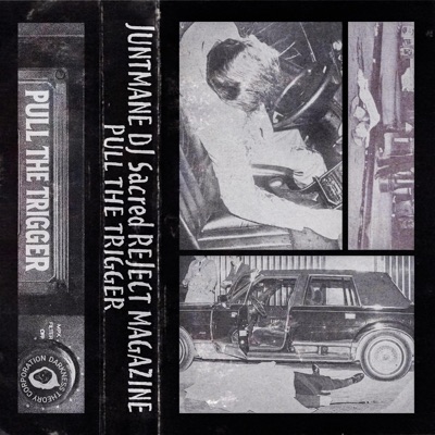 PULL THE TRIGGER (feat. DJ Sacred & REJECT MAGAZINE) - Single