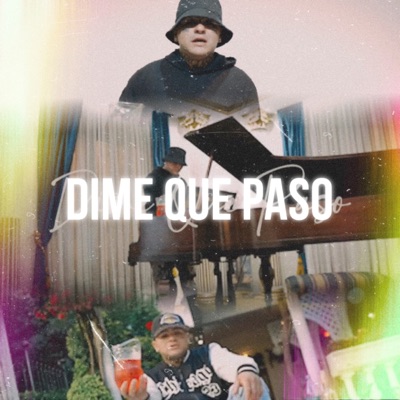 Dime Que Pasó - Single