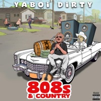 808's & Country - YaBoi Dirty