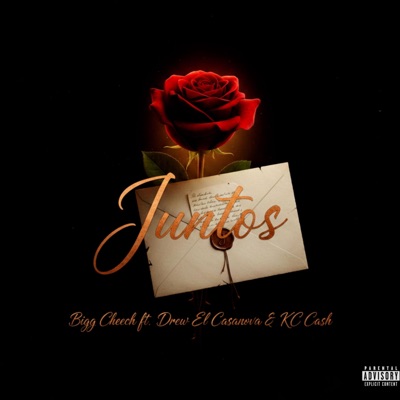 Juntos (feat. Drew El Casanova & KC Cash) - Single