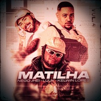 Matilha - Single - Nego Jhei, LUUK & Kelwin Lopes