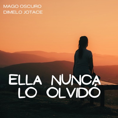 Ella Nunca Lo Olvidó - Single
