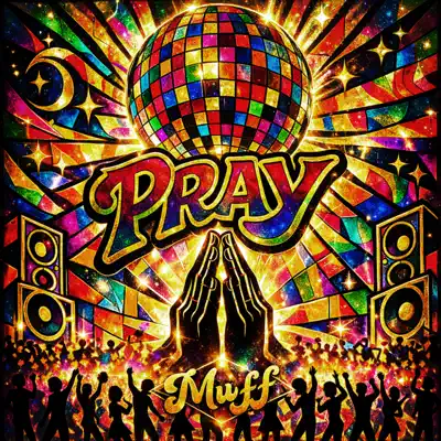 Hör dir „PRAY - Single“ von Muff an