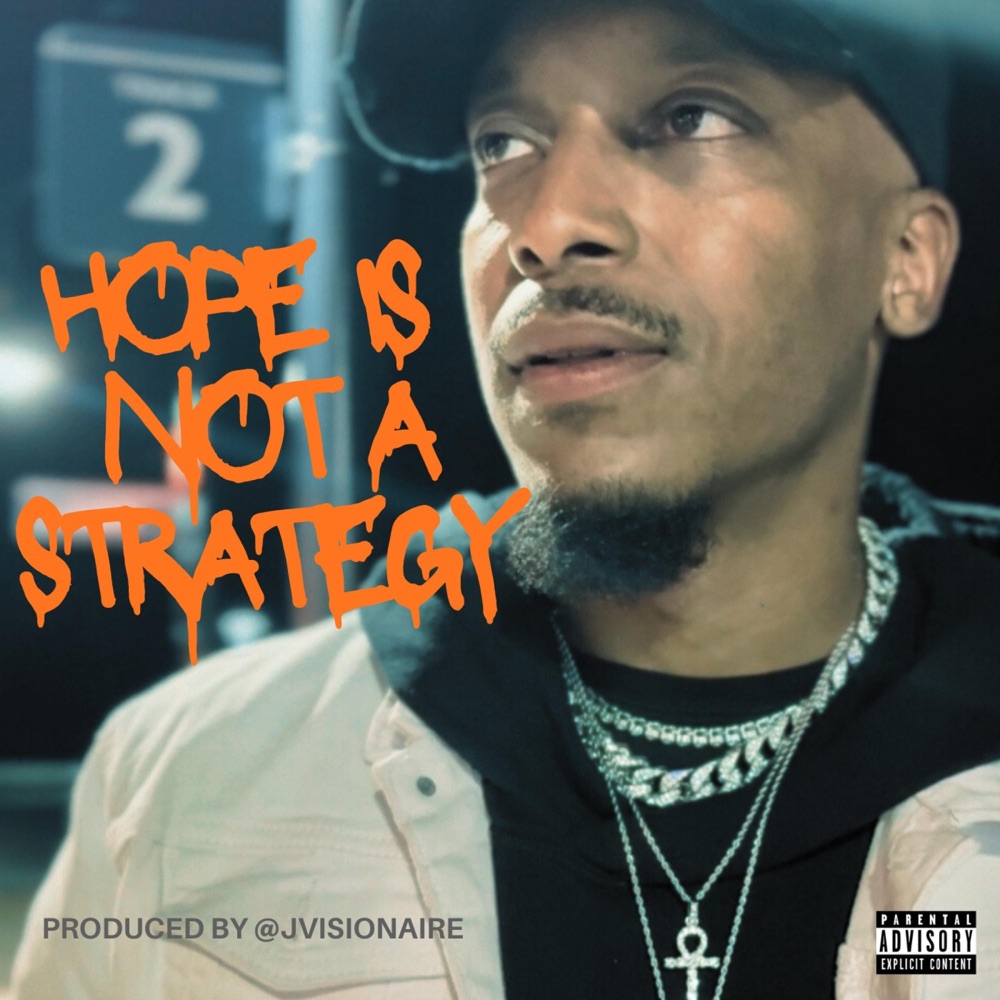 Обложка альбома «Hope Is Not A Strategy (feat. DETroMENTALMUZIK) - Single» — Domi Dow Jones