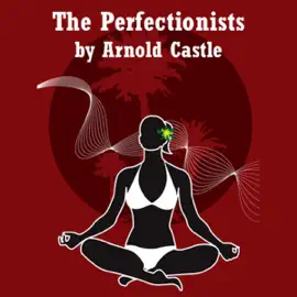 The Perfectionists (Unabridged)