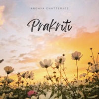 Prakriti - Single - Arghya Chatterjee