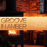 Fireplace Jazz to Ease Your Evening - Groove in Amber & Jazzi Players