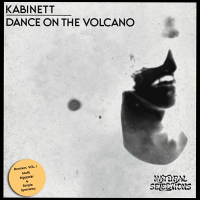 Dance On The Volcano Remixes Vol. 1 - Single