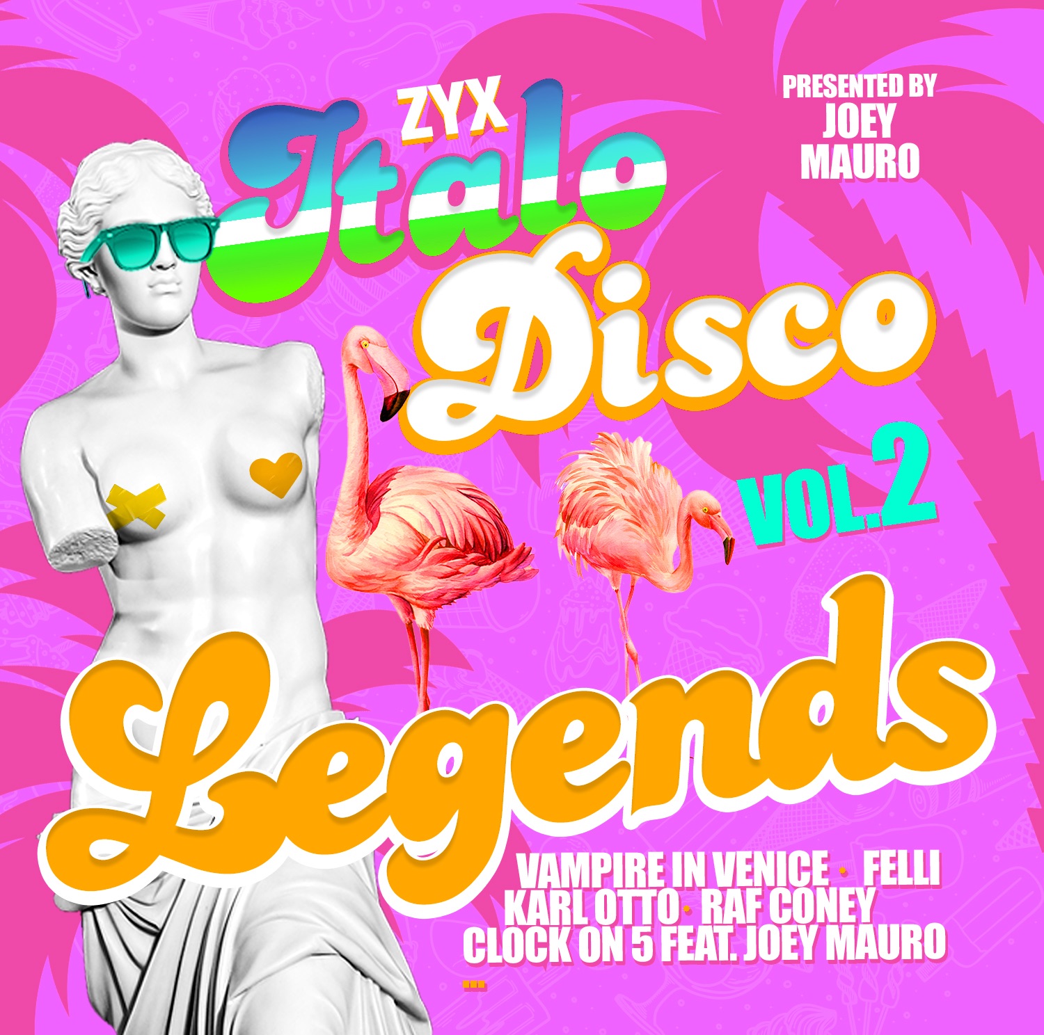 Italo Disco Legends Vol. 2 - Pres. By Joey Mauro