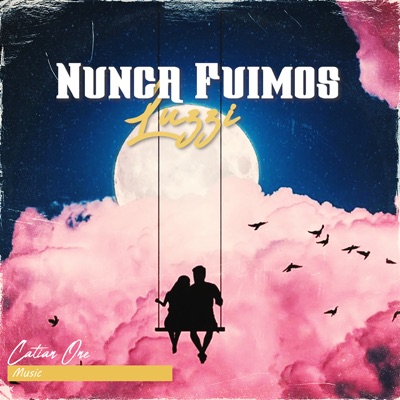 Nunca Fuimos - Single