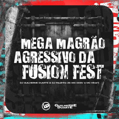 Mega Magrão Agressivo Da Fusion Fest - Single