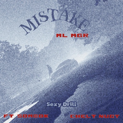 MISTAKE Remix (feat. SOMBOK & CHELT NUDT) - Single
