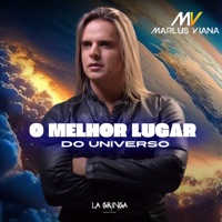 O Melhor Lugar do Universo - Single - Marlus Viana