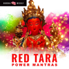 Red Tara Power Mantras - Buddha Weekly