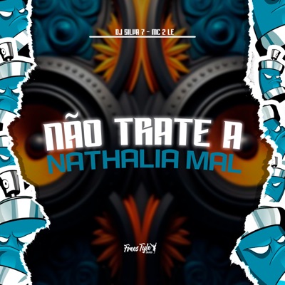 Não Trate A Nathalia Mal - Single