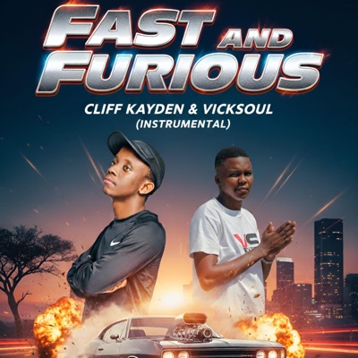 Fast & Furious (feat. Vicksoul) - Single