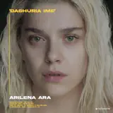 Arilena Ara - Dashuria Ime