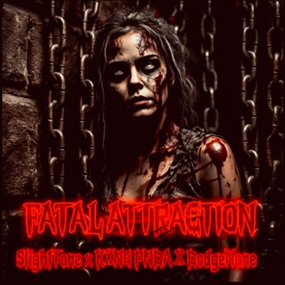 Fatal Attraction (feat. KXNG PNDA & SLIGHtTONE) - Single