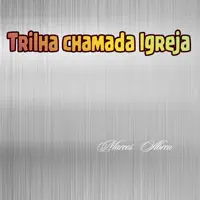 Trilha Chamada Igreja — Marcos Abreu
