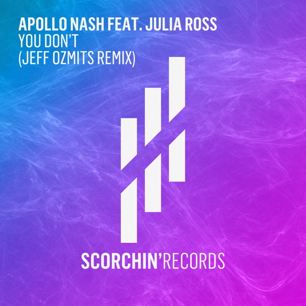 You Don't (feat. Julia Ross) [Jeff Ozmits Remix] - Single