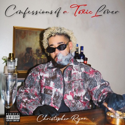 Confessions of a Toxic Lover - EP