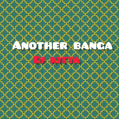 DJ Kitta - Another banger