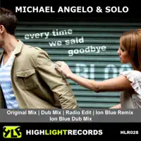 Every Time We Said Goodbye — Michael Angelo & Solo